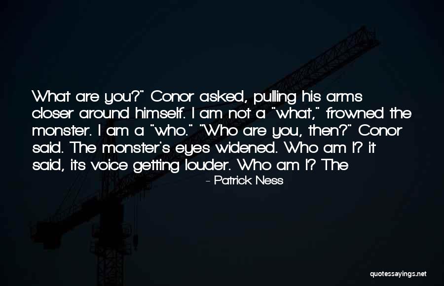 Louder Voice Quotes By Patrick Ness Louder Voice Quotes By Patrick Ness