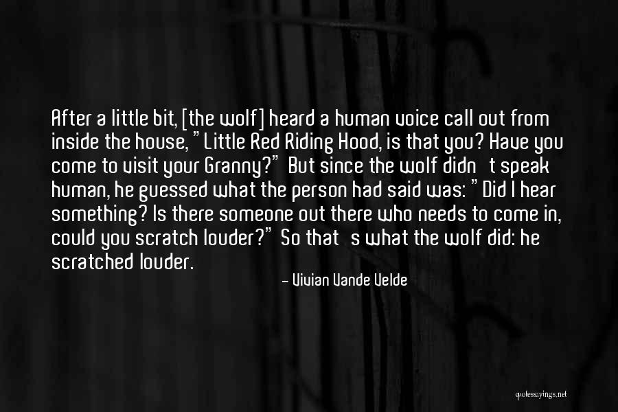 Louder Voice Quotes By Vivian Vande Velde Louder Voice Quotes By Vivian Vande Velde