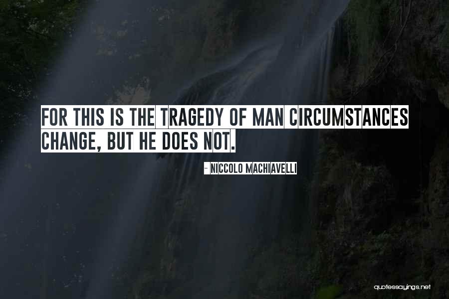 Louderback Tractors Quotes By Niccolo Machiavelli Louderback Tractors Quotes By Niccolo Machiavelli