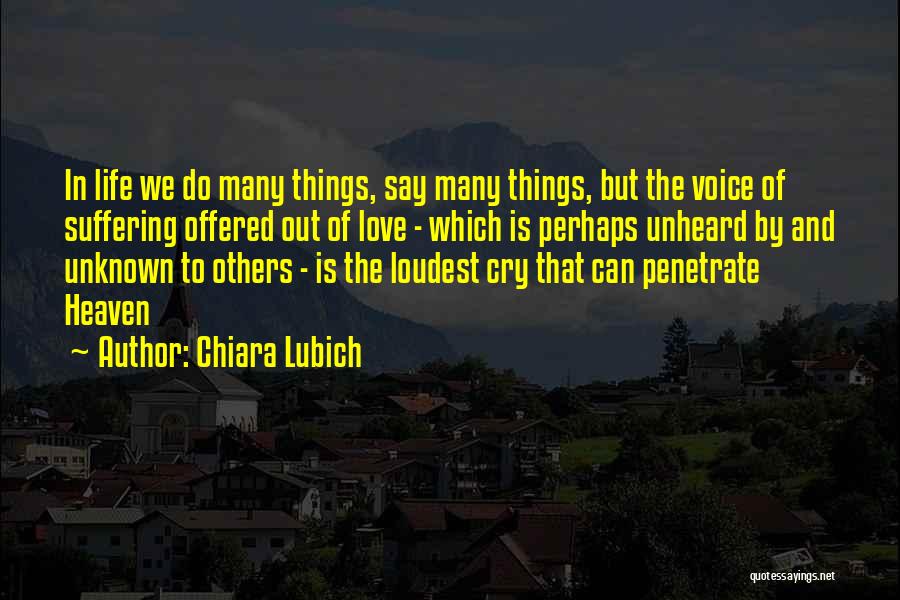 Loudest Cry Quotes By Chiara Lubich