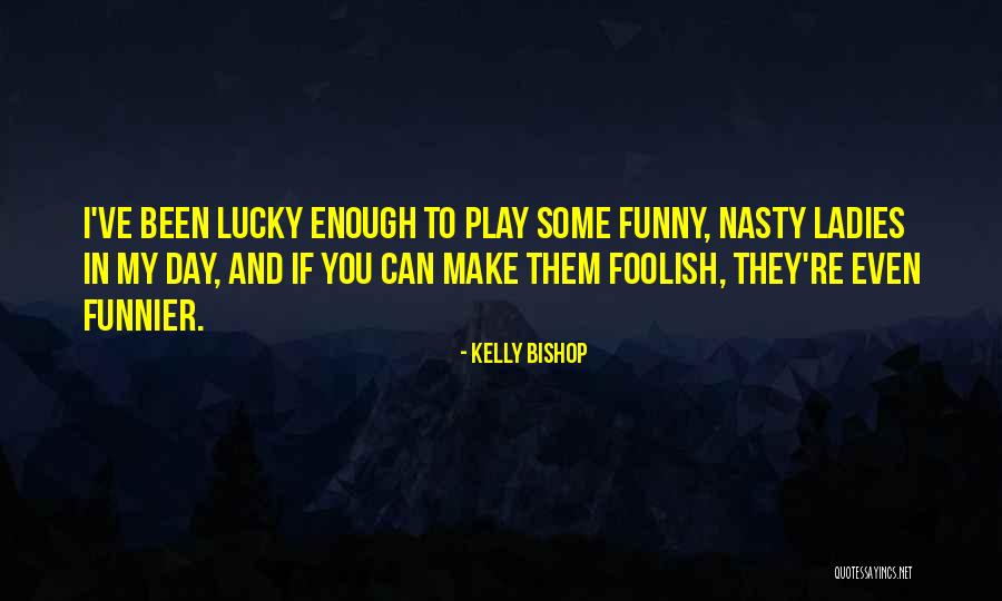 Loudest Mind Quotes By Kelly Bishop Loudest Mind Quotes By Kelly Bishop