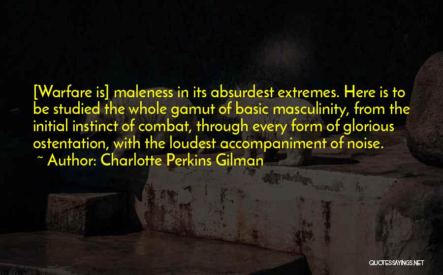 Loudest Quotes By Charlotte Perkins Gilman