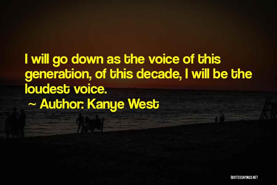 Loudest Quotes By Kanye West