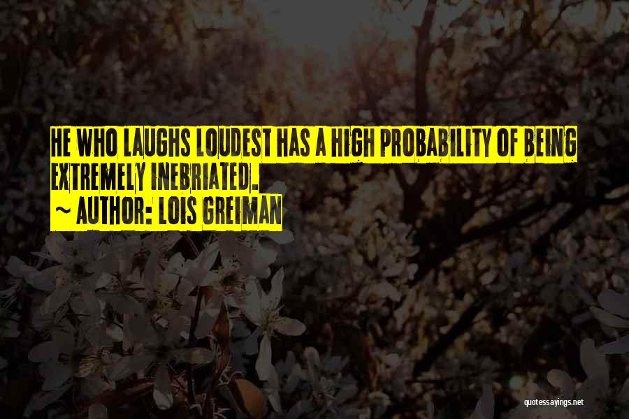 Loudest Quotes By Lois Greiman