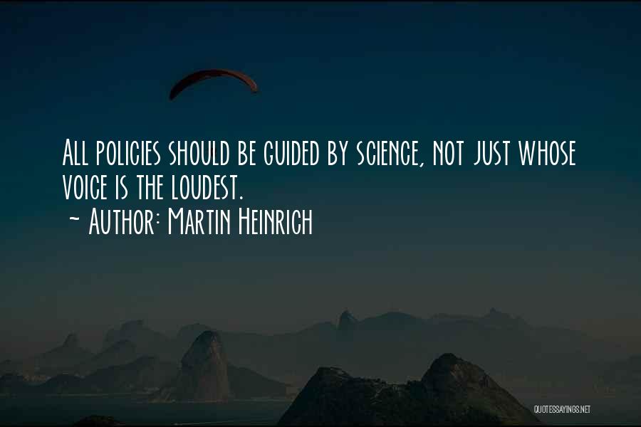 Loudest Quotes By Martin Heinrich