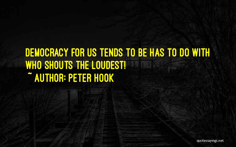 Loudest Quotes By Peter Hook