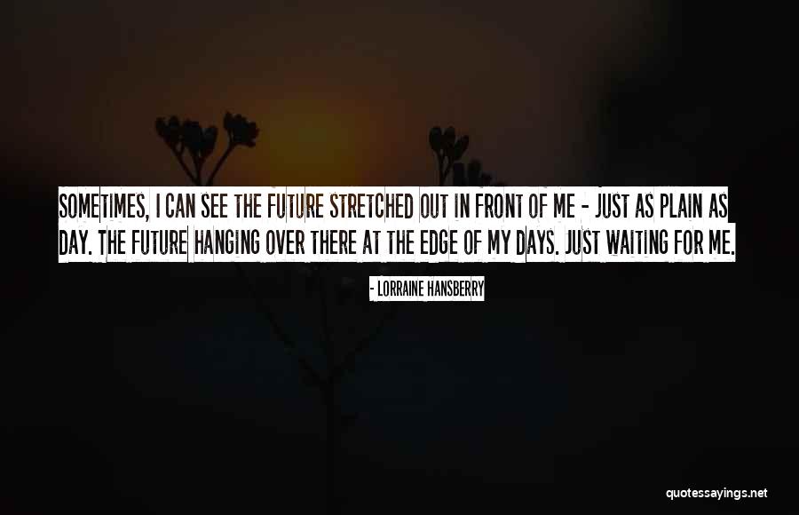 Loudie Edmonis Quotes By Lorraine Hansberry Loudie Edmonis Quotes By Lorraine Hansberry