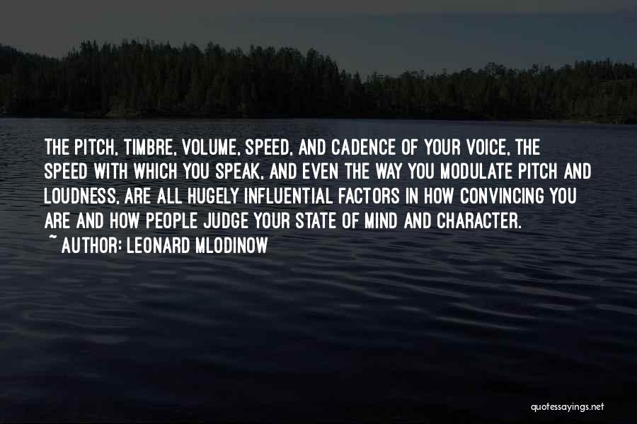 Loudness Quotes By Leonard Mlodinow