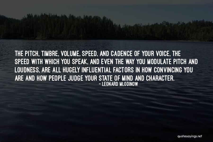 Loudness Quotes By Leonard Mlodinow