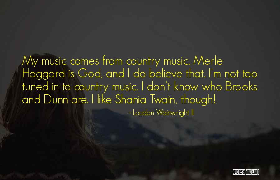 Loudon Quotes By Loudon Wainwright III Loudon Quotes By Loudon Wainwright III