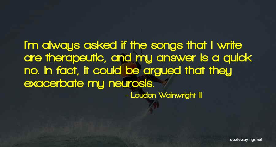 Loudon Wainwright III Quotes 1019646