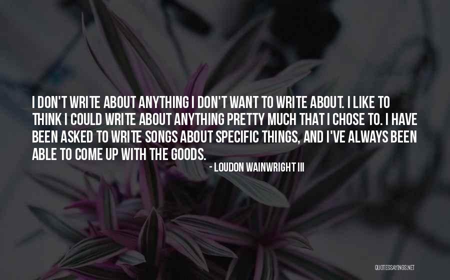 Loudon Wainwright III Quotes 1392521