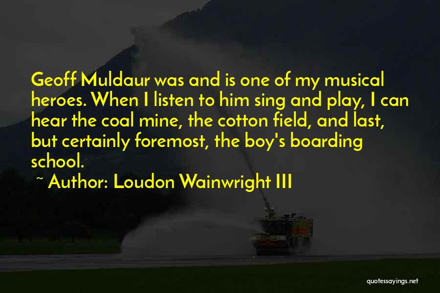 Loudon Wainwright III Quotes 542206