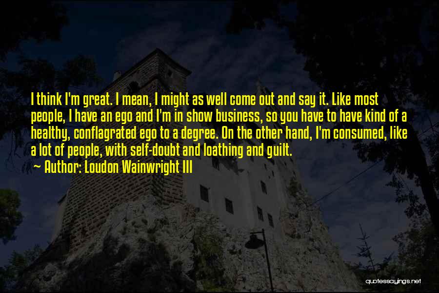 Loudon Wainwright III Quotes 807512