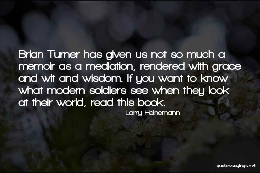 Louella Fletcher Michie Quotes By Larry Heinemann Louella Fletcher Michie Quotes By Larry Heinemann