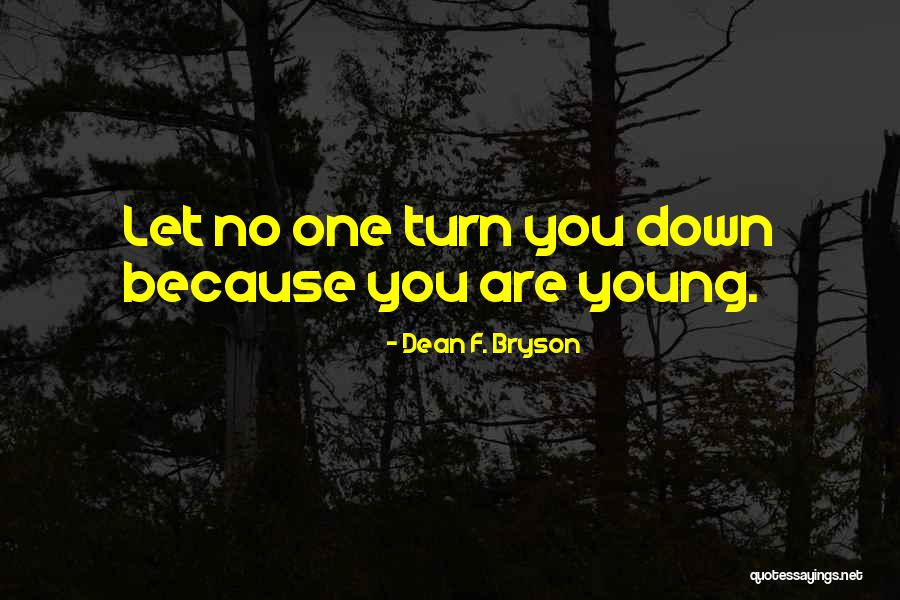Louette Hilton Quotes By Dean F. Bryson Louette Hilton Quotes By Dean F. Bryson