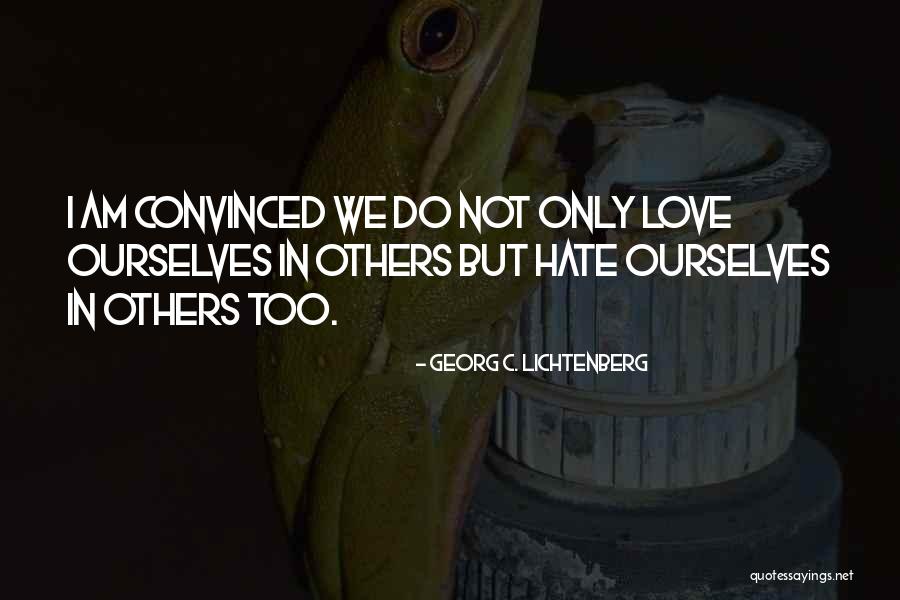 Lough Rynn Quotes By Georg C. Lichtenberg Lough Rynn Quotes By Georg C. Lichtenberg