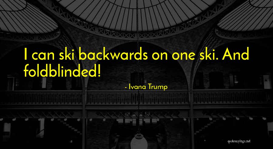 Loughhead Stephen Quotes By Ivana Trump