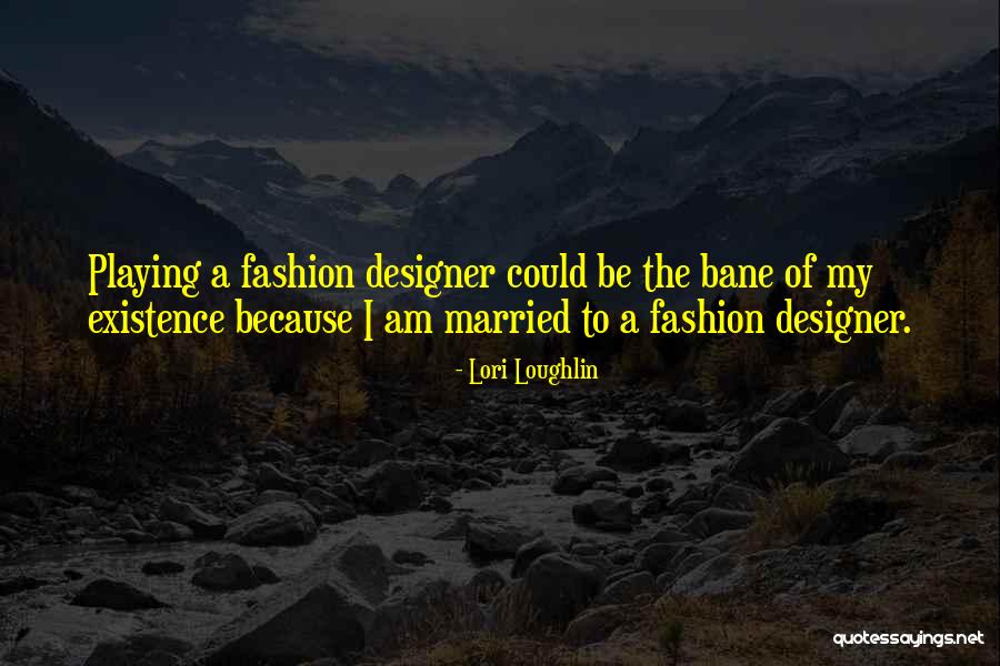 Loughlin Quotes By Lori Loughlin Loughlin Quotes By Lori Loughlin