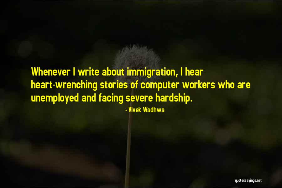 Loughmiller Higgins Quotes By Vivek Wadhwa Loughmiller Higgins Quotes By Vivek Wadhwa