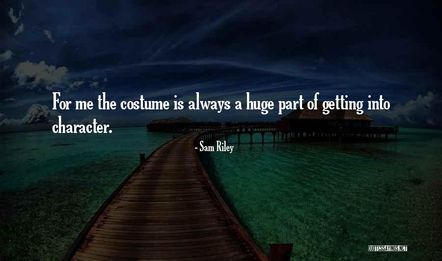 Loughners Quotes By Sam Riley Loughners Quotes By Sam Riley
