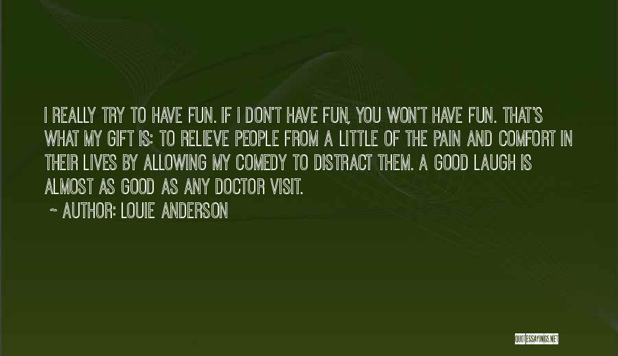 Louie Anderson Quotes 1876453