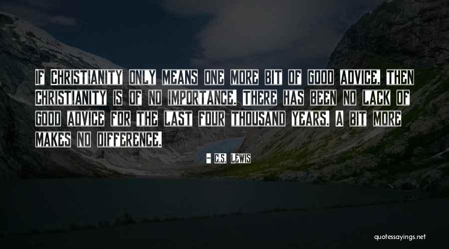 Louie Dr Bigelow Quotes By C.S. Lewis