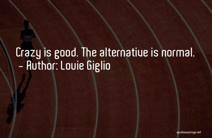Louie Giglio Quotes 1161507