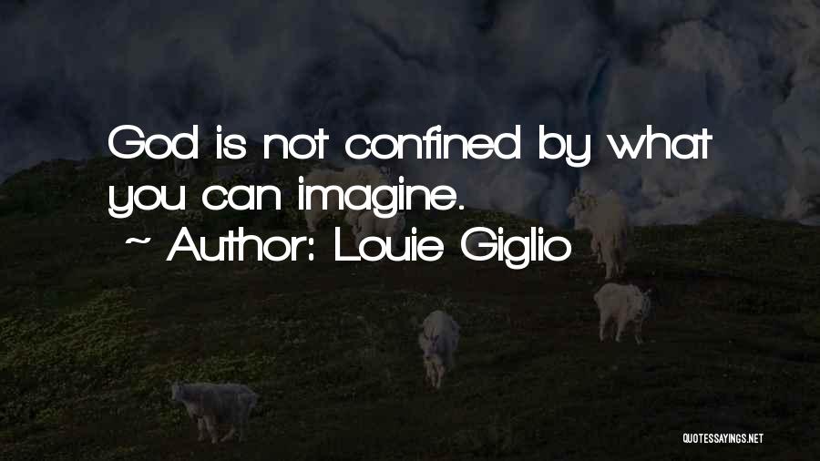 Louie Giglio Quotes 1567313
