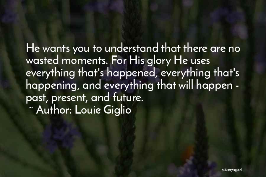 Louie Giglio Quotes 1924197