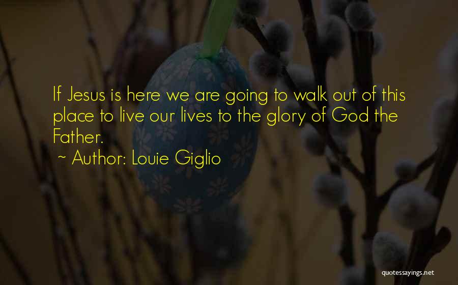 Louie Giglio Quotes 2153282