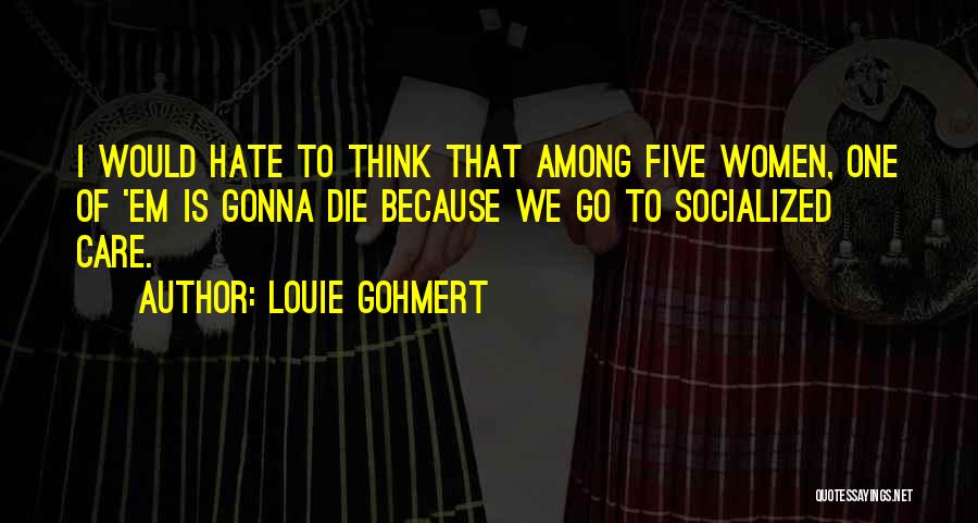 Louie Gohmert Quotes 326095