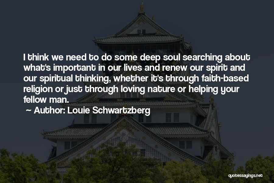 Louie Schwartzberg Quotes 1788992