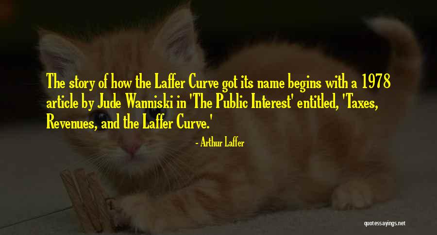 Louima Incident Quotes By Arthur Laffer Louima Incident Quotes By Arthur Laffer