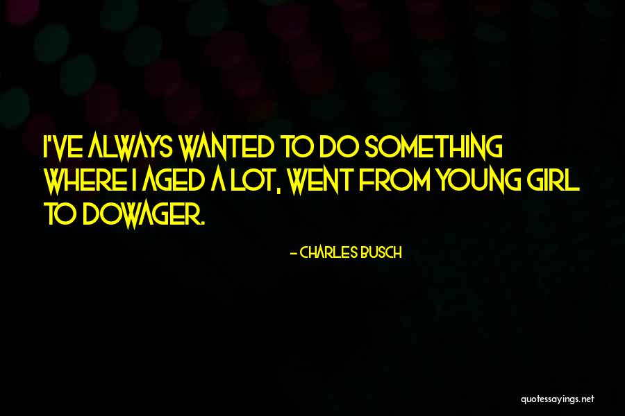 Louima Settlement Quotes By Charles Busch Louima Settlement Quotes By Charles Busch