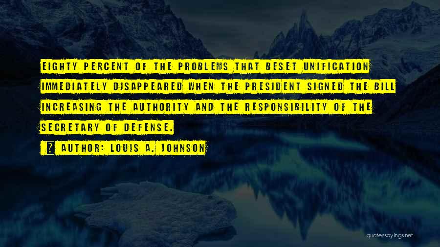 Louis A. Johnson Quotes 165467