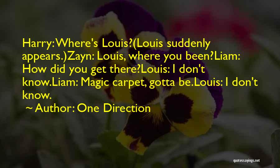 Louis And Zayn Quotes By One Direction