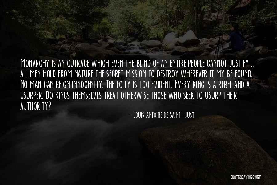 Louis Antoine Saint Just Quotes By Louis Antoine De Saint-Just Louis Antoine Saint Just Quotes By Louis Antoine De Saint-Just