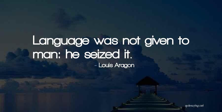 Louis Aragon Quotes 595589 Louis Aragon Quotes 595589