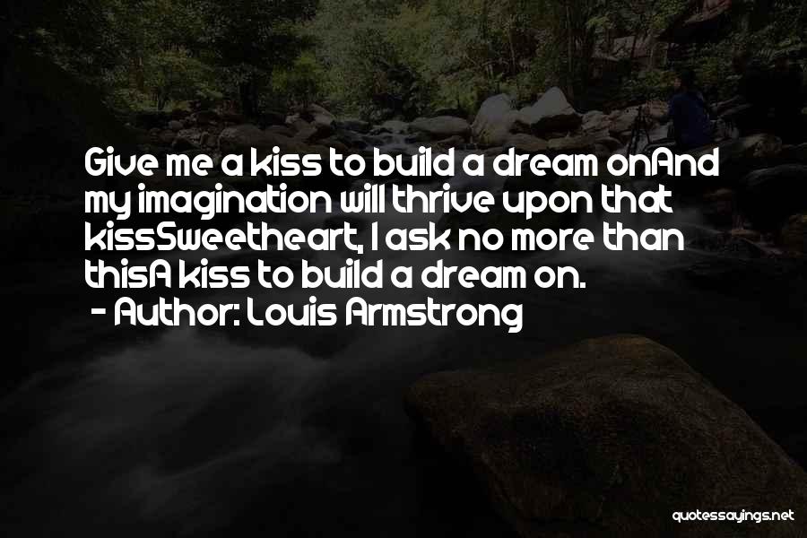 Louis Armstrong Quotes 1242828