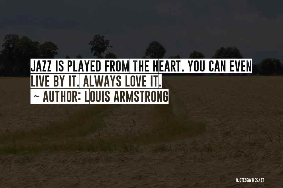 Louis Armstrong Quotes 1244894