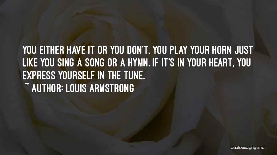 Louis Armstrong Quotes 1390610