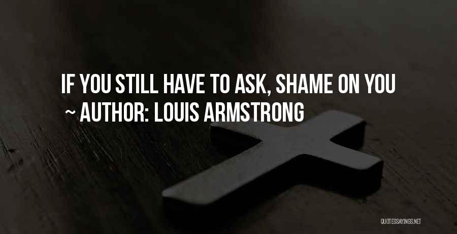 Louis Armstrong Quotes 269984