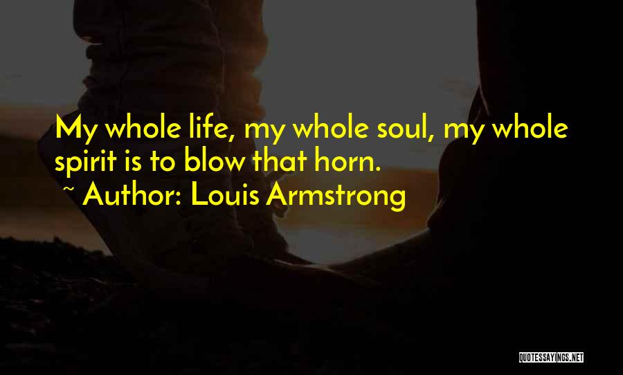 Louis Armstrong Quotes 491851