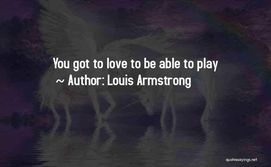 Louis Armstrong Quotes 593306