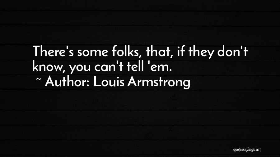 Louis Armstrong Quotes 871294