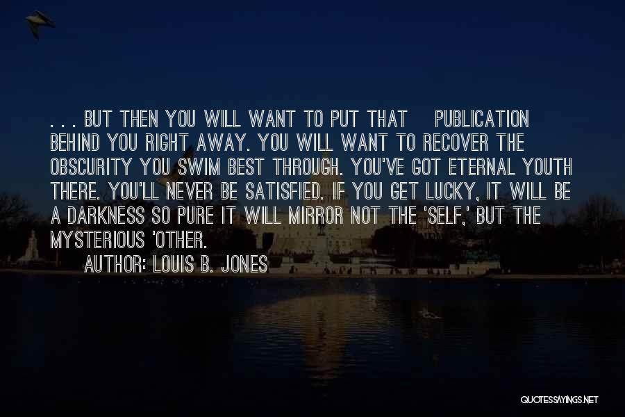 Louis B. Jones Quotes 1739483