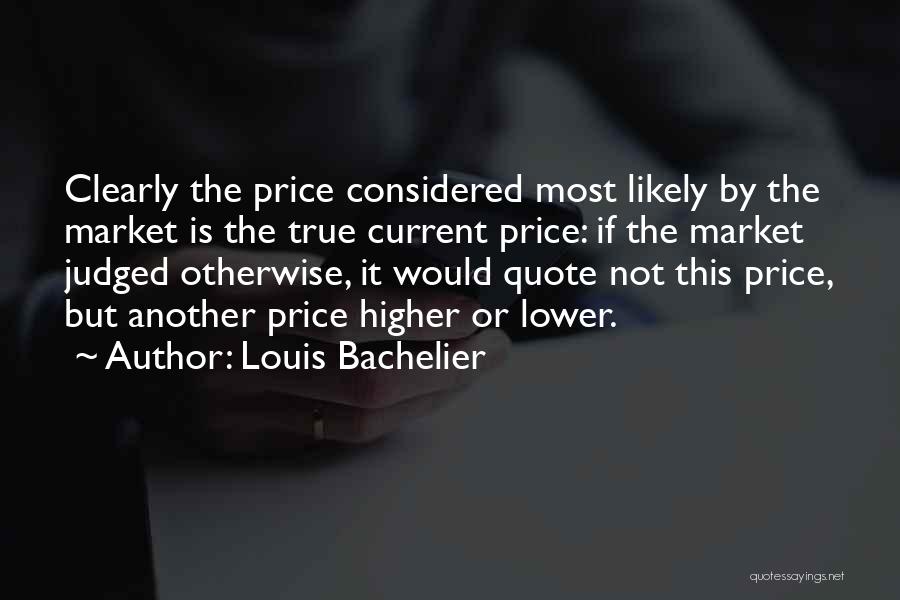 Louis Bachelier Quotes 2003020