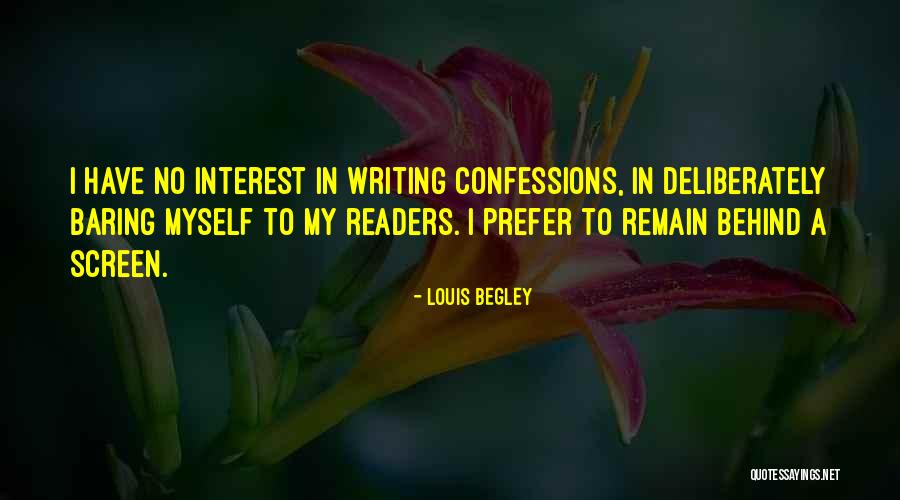 Louis Begley Quotes 1879419 Louis Begley Quotes 1879419