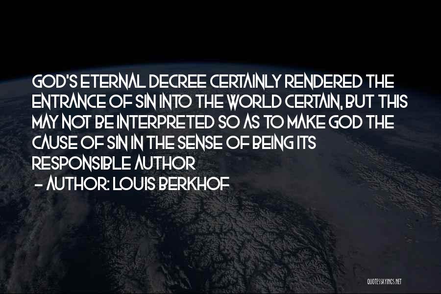 Louis Berkhof Quotes 1980885